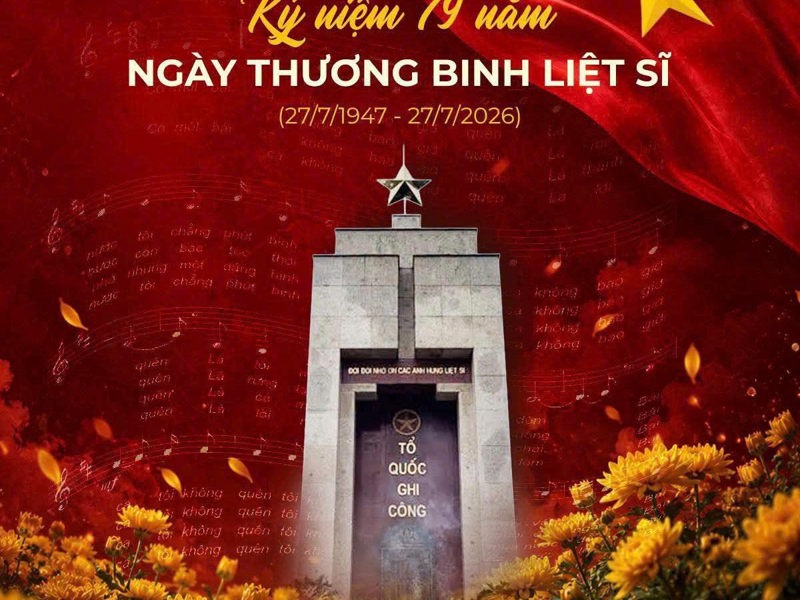 KỶ NIỆM 79 NĂM NGÀY THƯƠNG BINH - LIỆT SĨ ( 27/7/1947 - 27/7/2026)